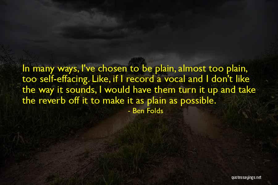 Estelles Sacramento Quotes By Ben Folds Estelles Sacramento Quotes By Ben Folds