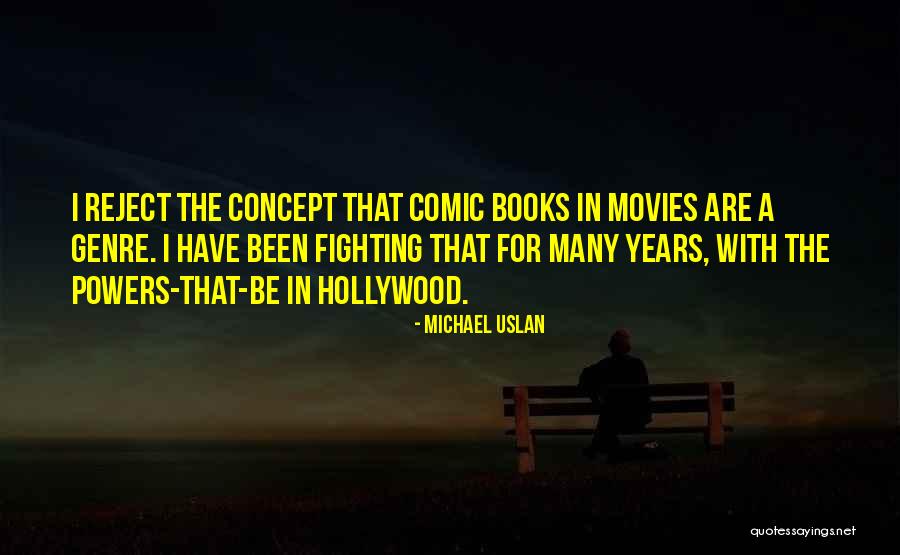 Estene Lyman Quotes By Michael Uslan Estene Lyman Quotes By Michael Uslan