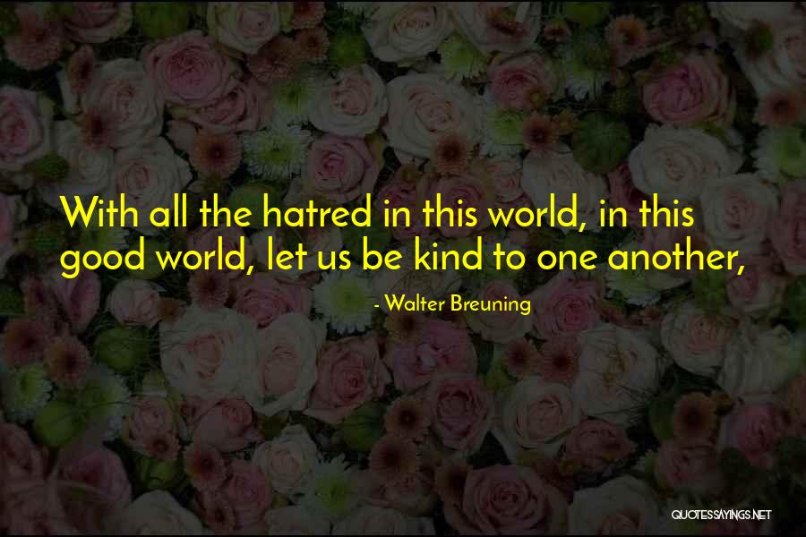 Estene Lyman Quotes By Walter Breuning Estene Lyman Quotes By Walter Breuning