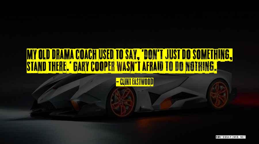 Estepa Caracteristicas Quotes By Clint Eastwood Estepa Caracteristicas Quotes By Clint Eastwood
