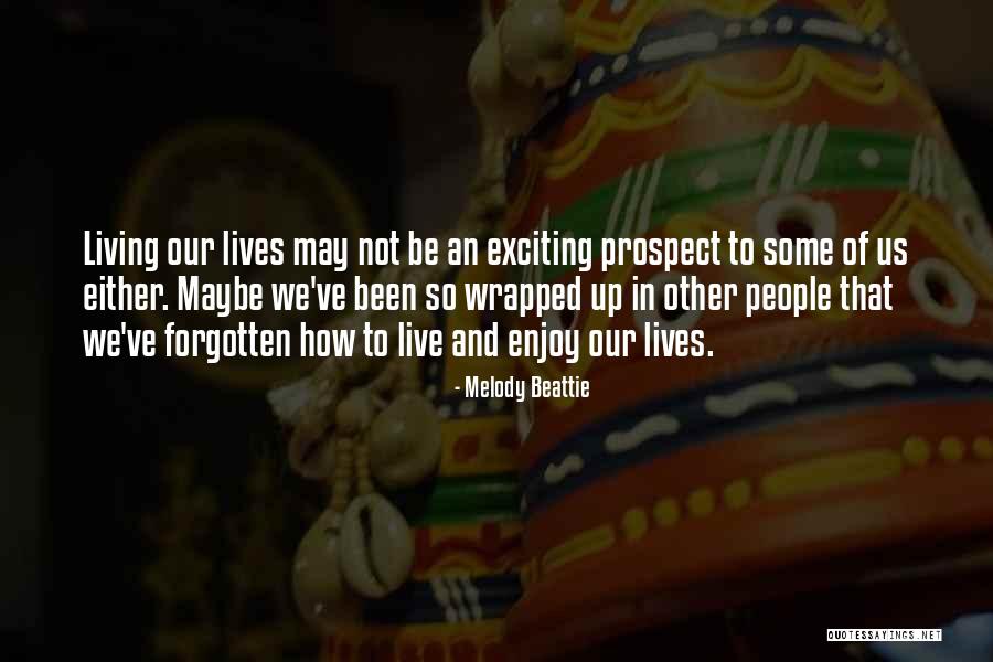 Estepe Desertica Quotes By Melody Beattie Estepe Desertica Quotes By Melody Beattie