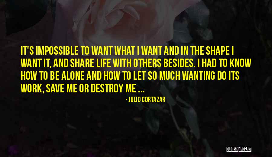 Estepe Floresta Quotes By Julio Cortazar Estepe Floresta Quotes By Julio Cortazar