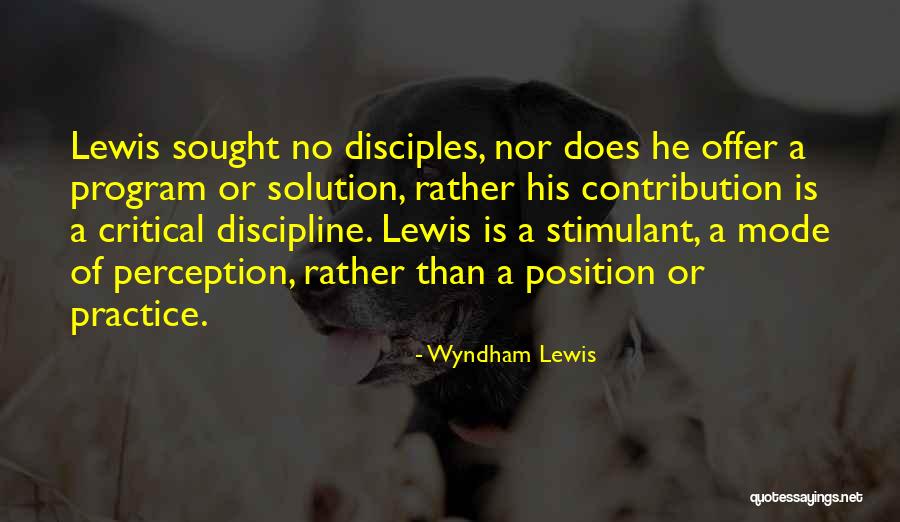 Estephan Quotes By Wyndham Lewis Estephan Quotes By Wyndham Lewis