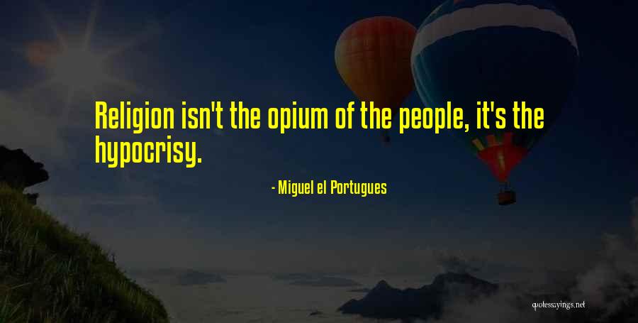 Estephane Oliveira Quotes By Miguel El Portugues Estephane Oliveira Quotes By Miguel El Portugues