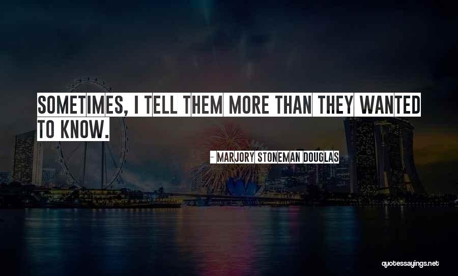 Estephanie Ramirez Quotes By Marjory Stoneman Douglas Estephanie Ramirez Quotes By Marjory Stoneman Douglas