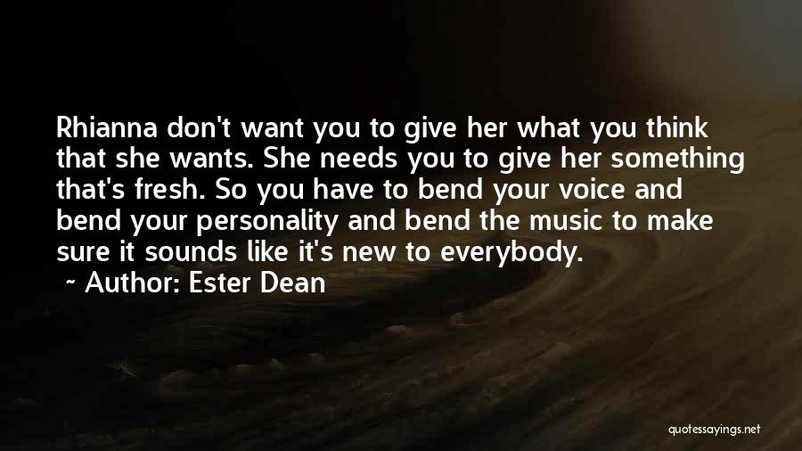 Ester Dean Quotes 1266270