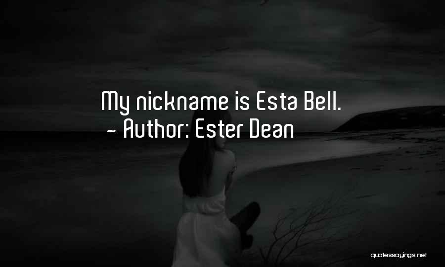 Ester Dean Quotes 1933604