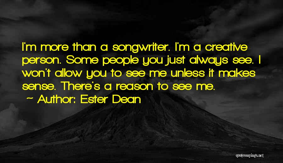 Ester Dean Quotes 91243