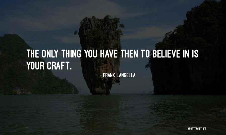 Esterel Ac Quotes By Frank Langella Esterel Ac Quotes By Frank Langella