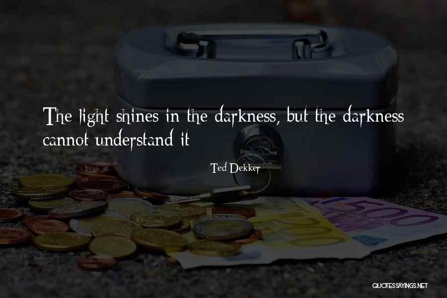 Esterilidad Secundaria Quotes By Ted Dekker Esterilidad Secundaria Quotes By Ted Dekker