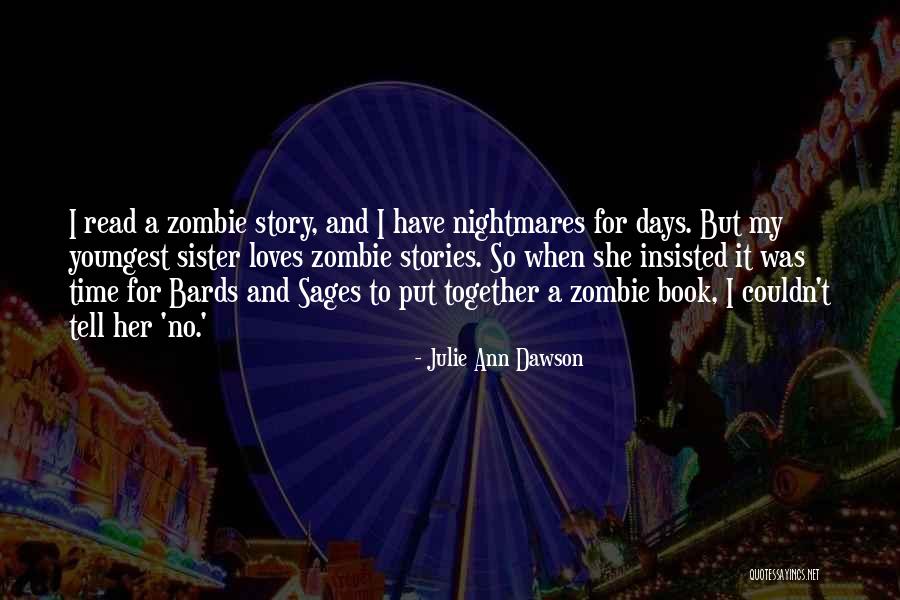 Esteselkwatch Quotes By Julie Ann Dawson Esteselkwatch Quotes By Julie Ann Dawson