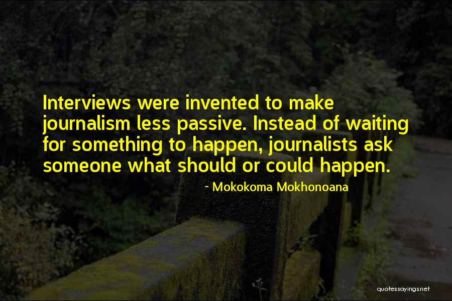 Esteselkwatch Quotes By Mokokoma Mokhonoana Esteselkwatch Quotes By Mokokoma Mokhonoana