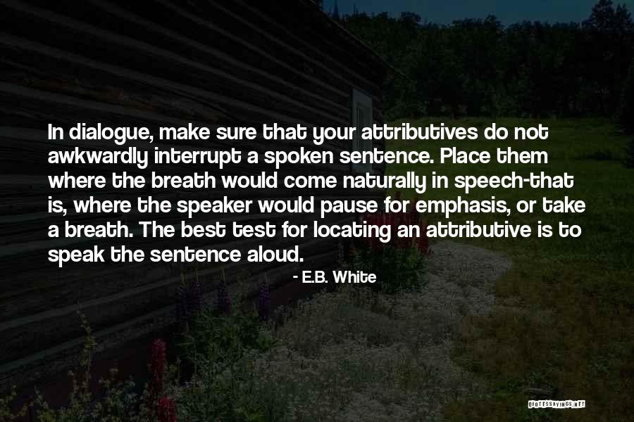 Estetiska Uttrycksformer Quotes By E.B. White Estetiska Uttrycksformer Quotes By E.B. White