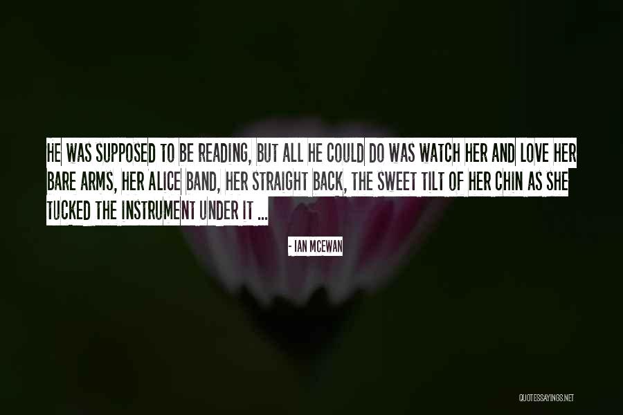 Estetoscopio Animado Quotes By Ian McEwan Estetoscopio Animado Quotes By Ian McEwan