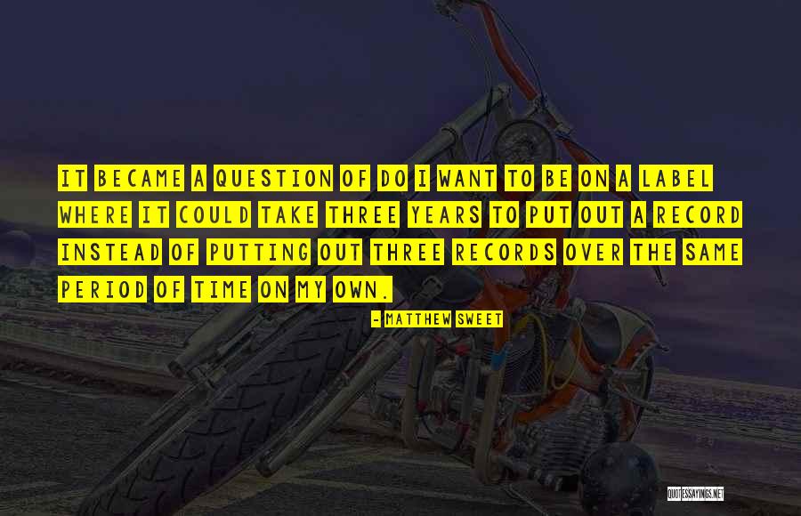 Estevam Camolesi Quotes By Matthew Sweet Estevam Camolesi Quotes By Matthew Sweet