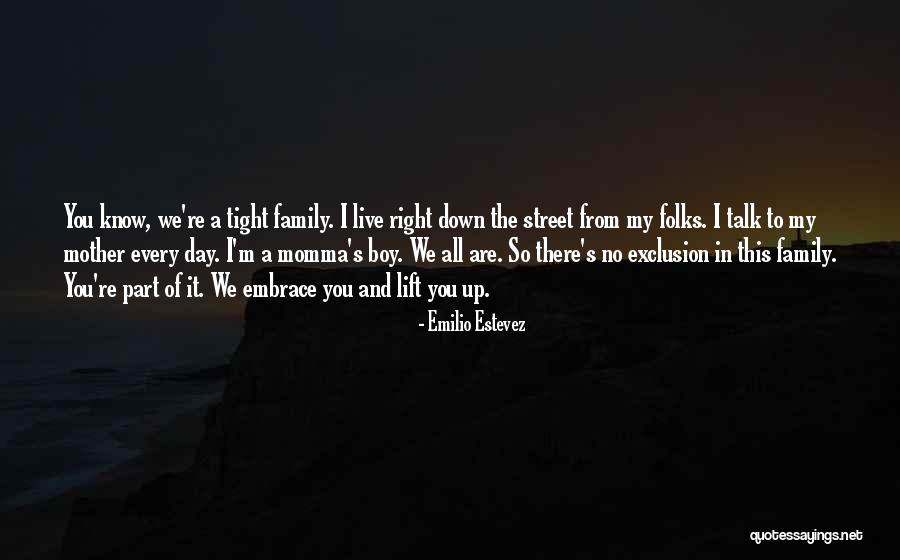 Estevez Emilio Quotes By Emilio Estevez Estevez Emilio Quotes By Emilio Estevez