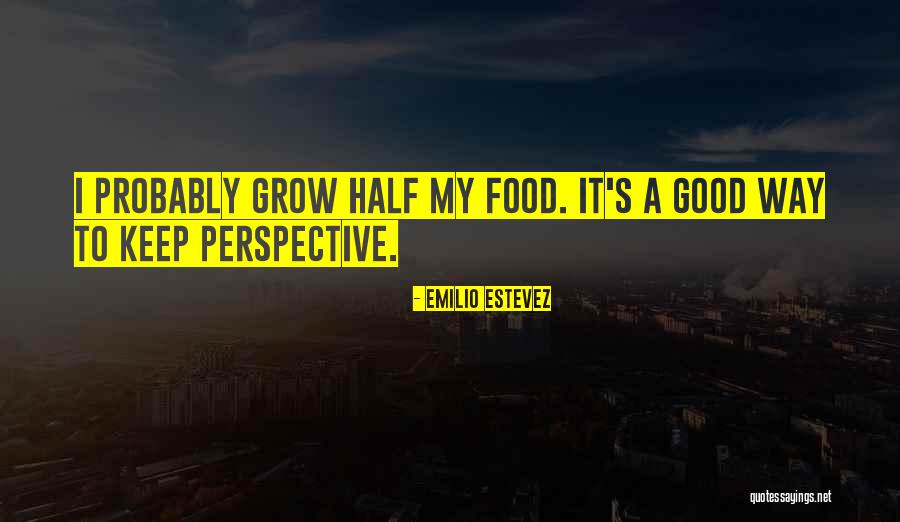 Estevez Emilio Quotes By Emilio Estevez Estevez Emilio Quotes By Emilio Estevez