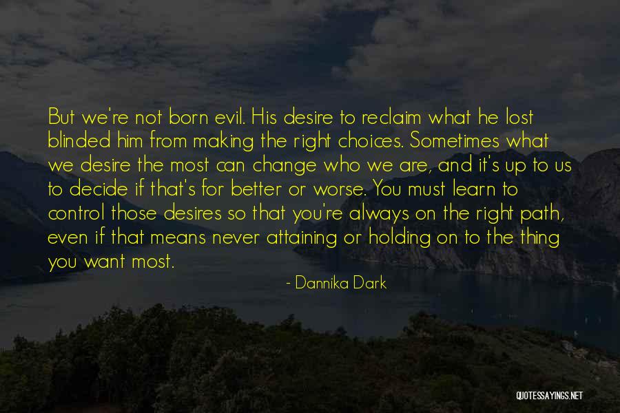 Estheimer Quotes By Dannika Dark Estheimer Quotes By Dannika Dark