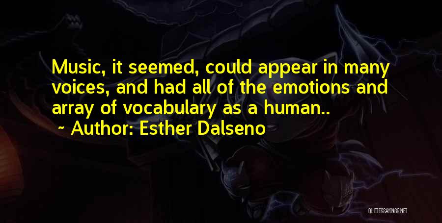 Esther Dalseno Quotes 340965