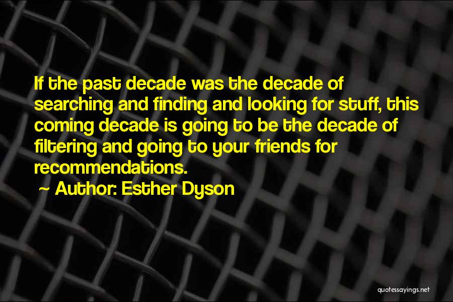 Esther Dyson Quotes 682432