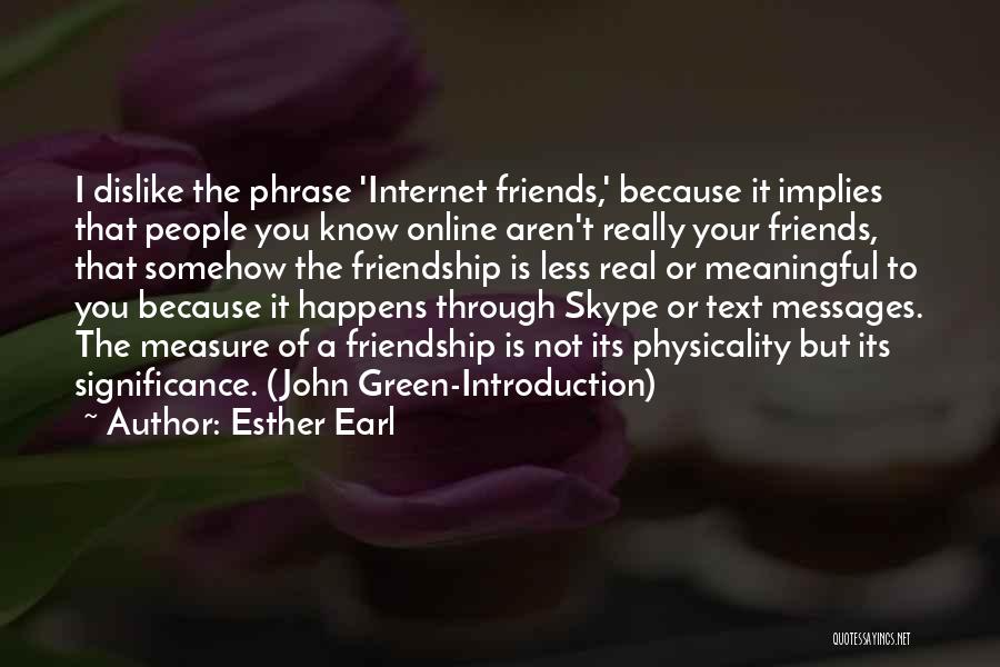 Esther Earl Quotes 1011738