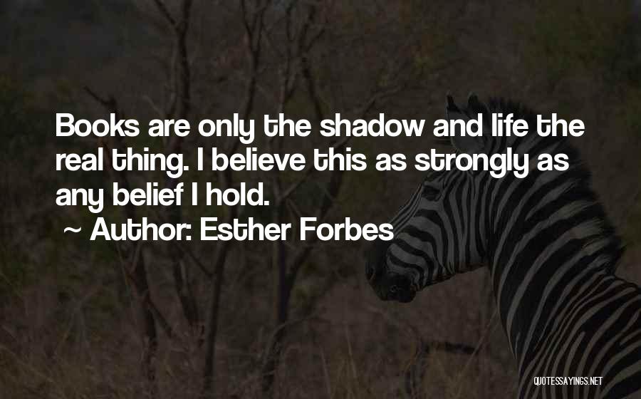 Esther Forbes Quotes 433296