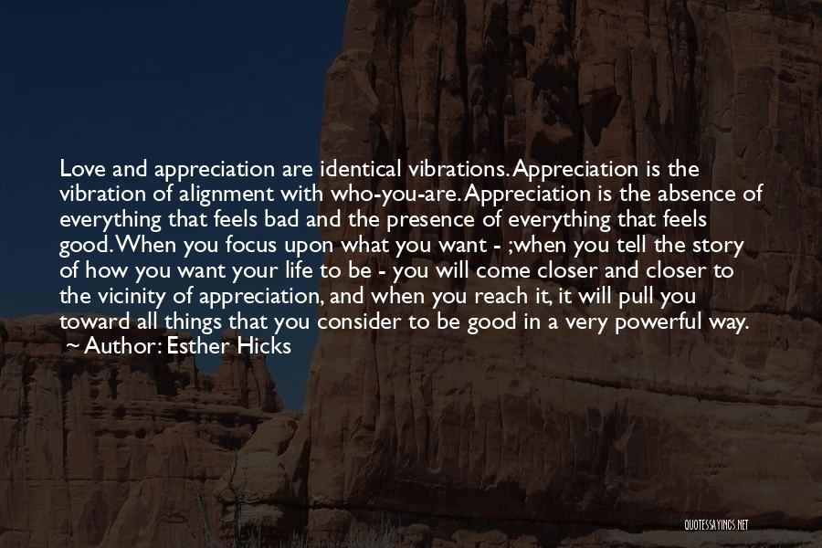 Esther Hicks Quotes 1085009