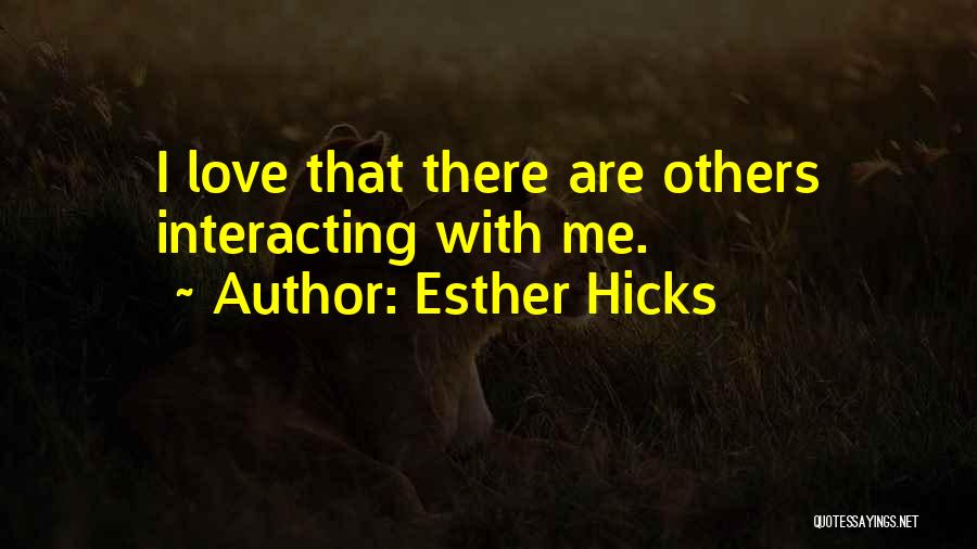Esther Hicks Quotes 1191596