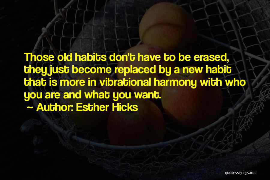 Esther Hicks Quotes 1520832