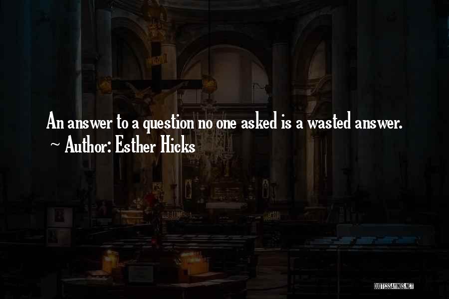 Esther Hicks Quotes 1533409