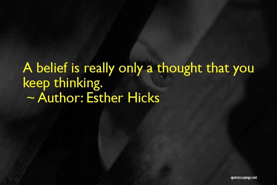 Esther Hicks Quotes 1759368