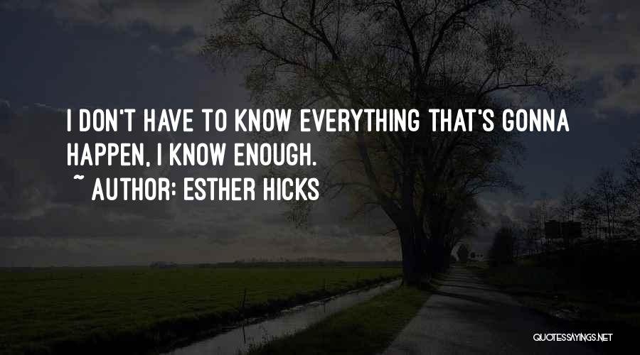 Esther Hicks Quotes 1866511