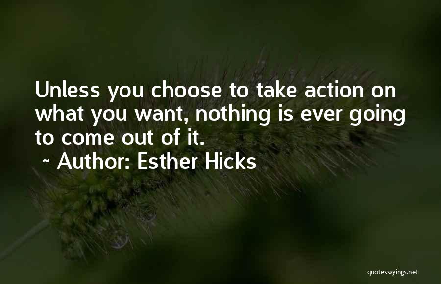 Esther Hicks Quotes 2041671