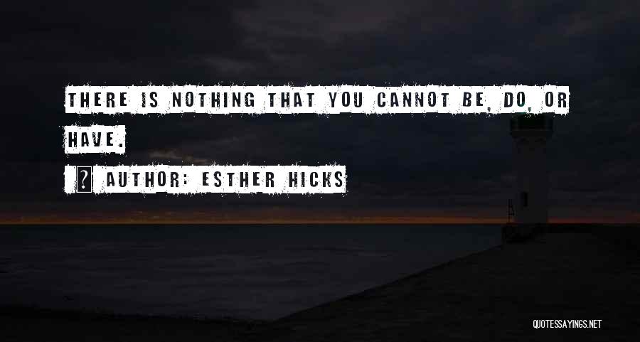 Esther Hicks Quotes 2065815