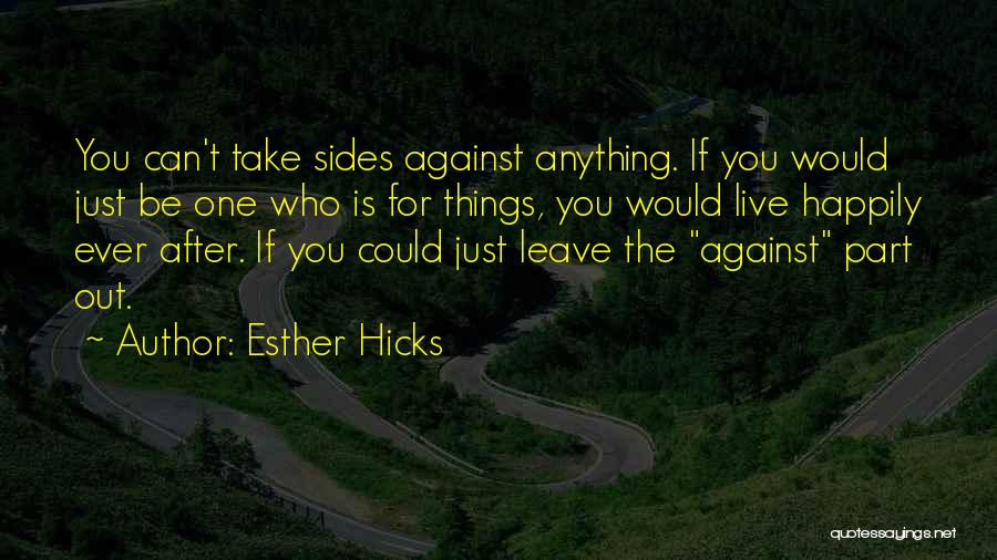 Esther Hicks Quotes 2247646