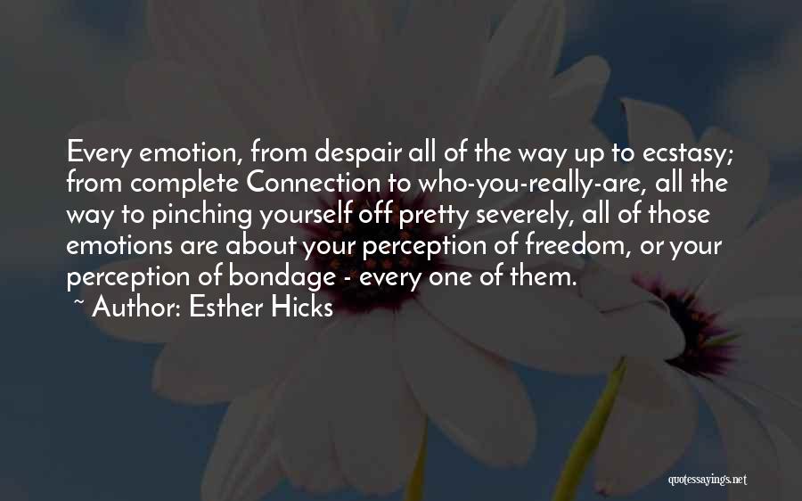 Esther Hicks Quotes 673503