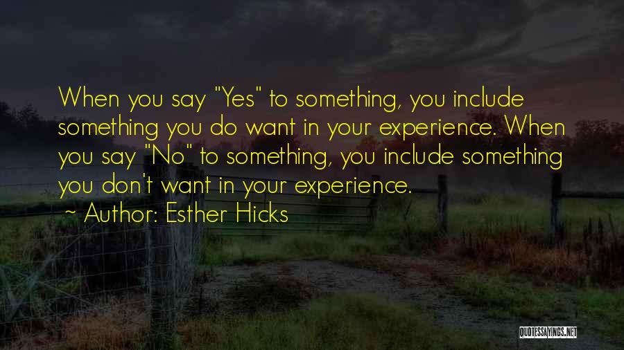 Esther Hicks Quotes 806862