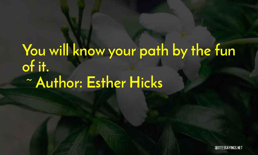 Esther Hicks Quotes 835048