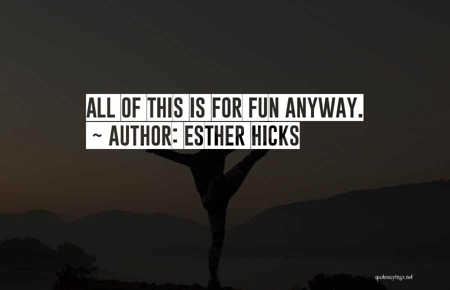 Esther Hicks Quotes 92239