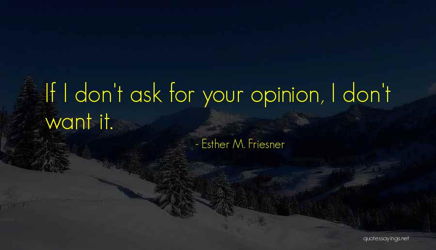 Esther M. Friesner Quotes 1485010