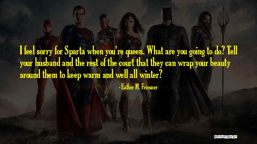 Esther M. Friesner Quotes 1570662