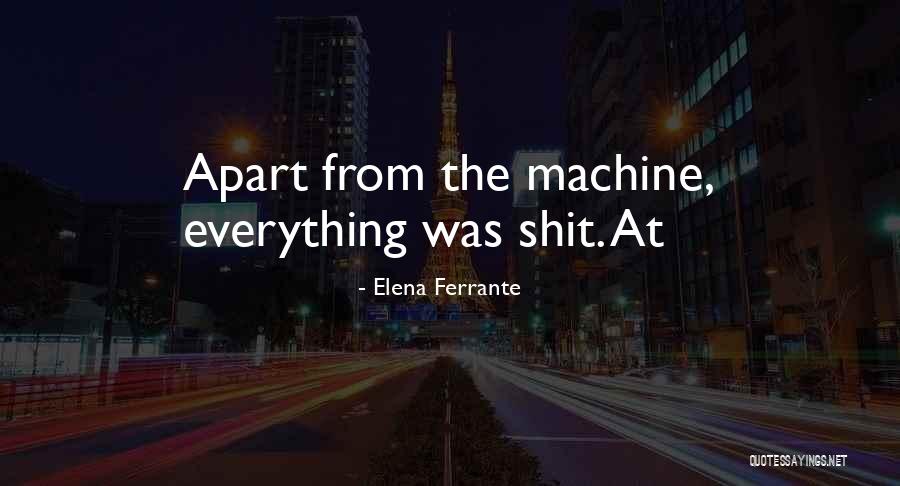 Esthetic Equipment Quotes By Elena Ferrante Esthetic Equipment Quotes By Elena Ferrante