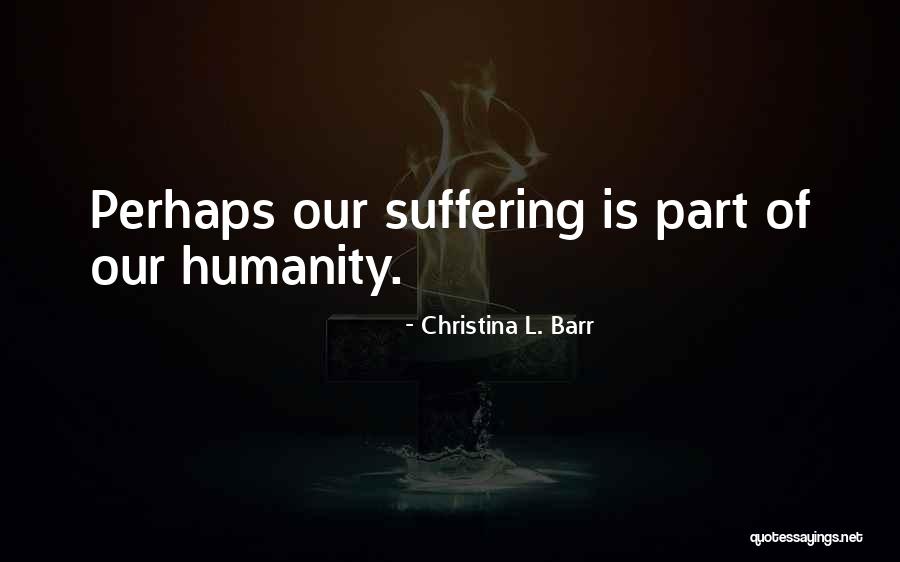 Estigmas De Cristo Quotes By Christina L. Barr Estigmas De Cristo Quotes By Christina L. Barr