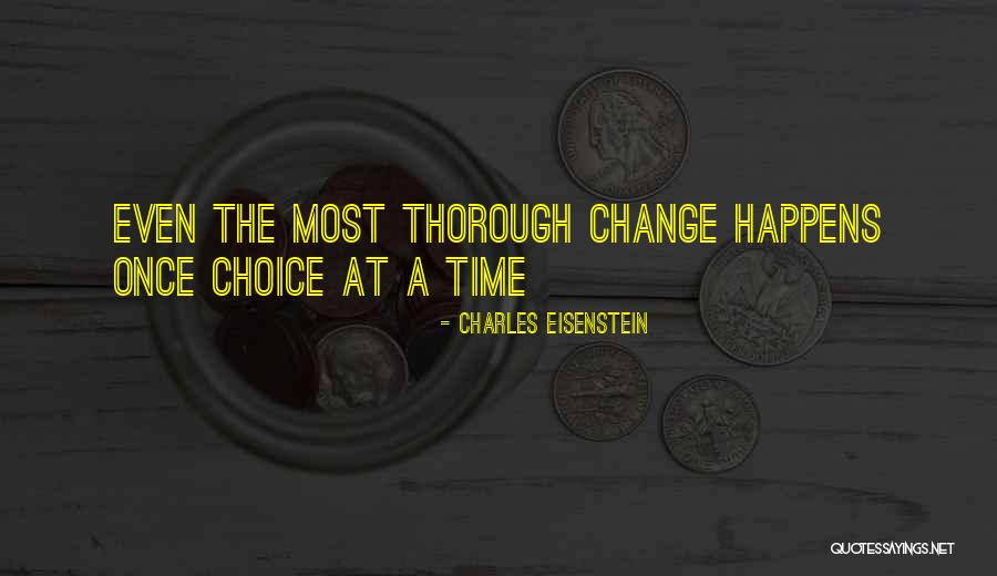 Estigmas Sociales Quotes By Charles Eisenstein
