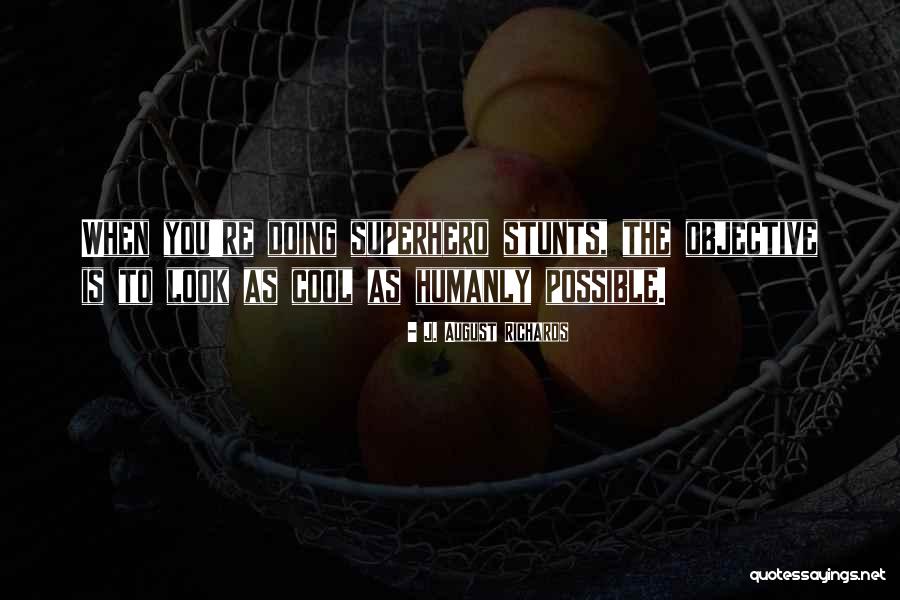 Estilos De Ropa Quotes By J. August Richards Estilos De Ropa Quotes By J. August Richards