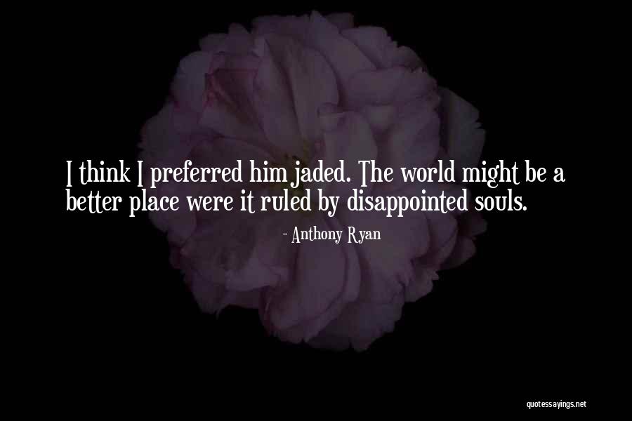 Estilos Quotes By Anthony Ryan Estilos Quotes By Anthony Ryan