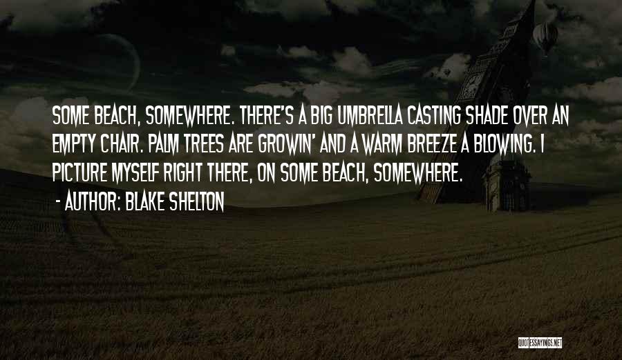 Estimaci N Quotes By Blake Shelton