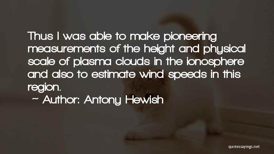 Estimate Quotes By Antony Hewish