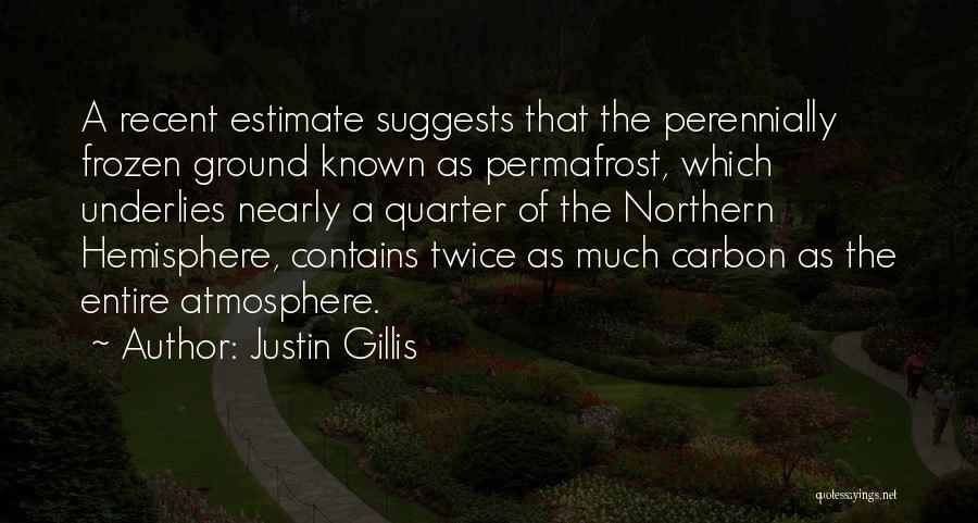 Estimate Quotes By Justin Gillis