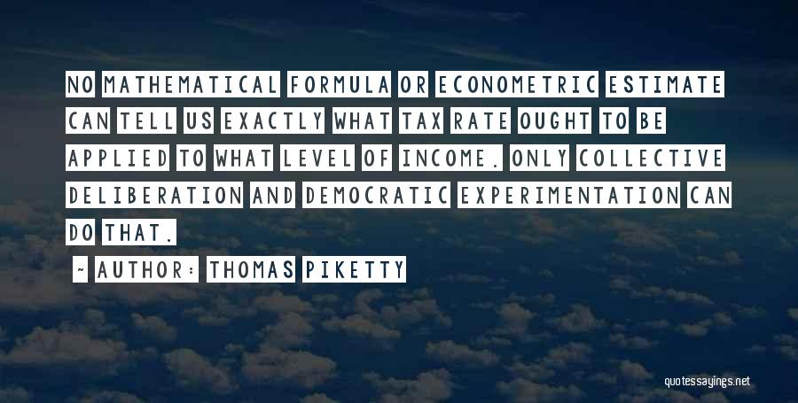 Estimate Quotes By Thomas Piketty